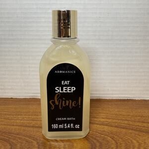 Aromanice Eat Sleep Shine Cream Bath 5.4oz Sealed